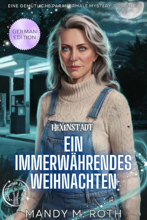 [Hexenstadt 04] • Ein immerwährendes Weihnachten
